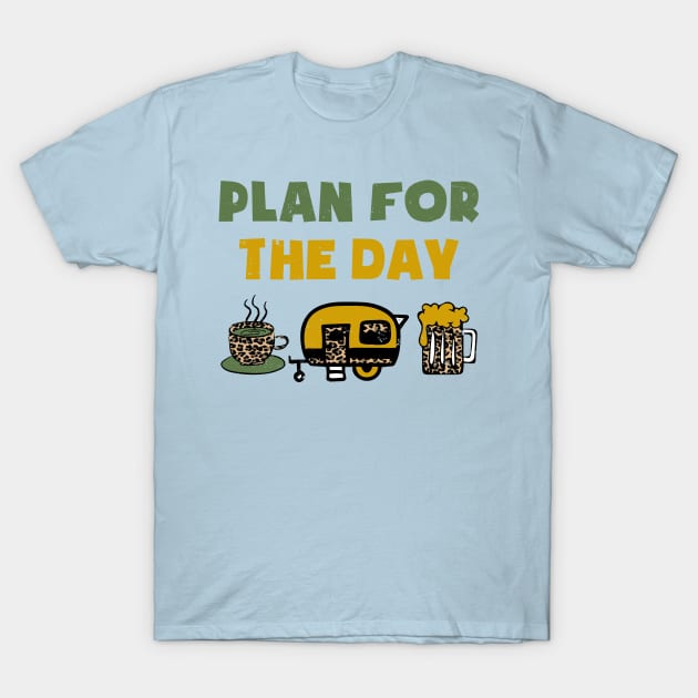 Plan for the Day T-Shirt by Okanagan Outpost